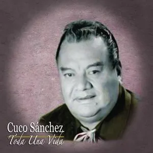 Pochette de Toda una vida de Cuco Sánchez