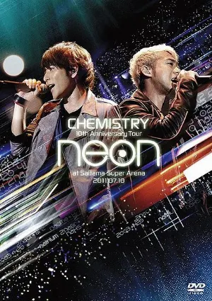 Pochette de 10th Anniversary Tour -neon- at さいたまスーパーアリーナ 2011.07.10 de CHEMISTRY