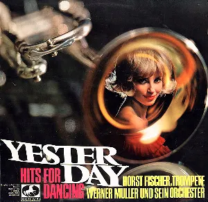 Pochette de Yesterday Hits for Dancing de Werner Müller und sein Orchester