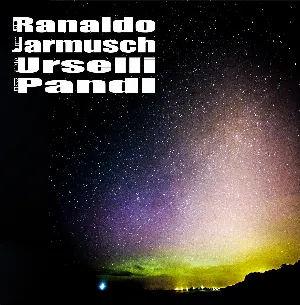Pochette de Lee Ranaldo / Jim Jarmusch / Marc Urselli / Balázs Pándi de Balázs Pándi - Lee Ranaldo