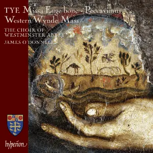 Pochette de Missa Euge bone / Peccavimus / Western Wynde Mass de James O’Donnell - Choir of Westminster Abbey