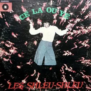 Pochette de Cé La Ou Yé de Les Shleu-Shleu