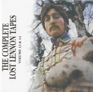 Pochette The Complete Lost Lennon Tapes - Volume 13 & 14