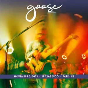 Pochette de 2023-11-03: Le Trabendo, Paris, FR de Goose