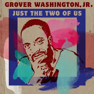 Pochette de Just the Two of Us de Grover Washington, Jr.