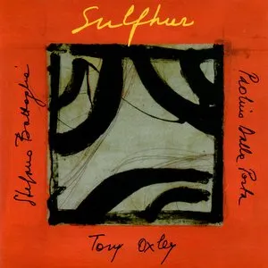 Pochette de Sulphur de Stefano Battaglia - Tony Oxley - Paolino Dalla Porta