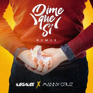 Pochette de Dime que sí (remix) de Ilegales