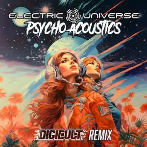 Pochette de Psycho Acoustics (Digicult remix) de Electric Universe