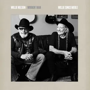 Pochette de Workin’ Man: Willie Sings Merle de Willie Nelson