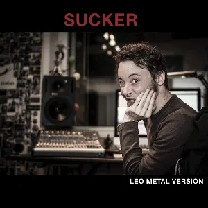 Pochette de Sucker (Metal version) de Leo Moracchioli