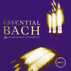 Pochette Essential Bach: 36 of His Greatest Masterpieces