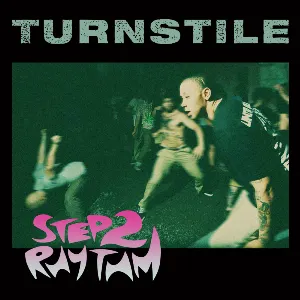 Pochette de Step 2 Rhythm de Turnstile