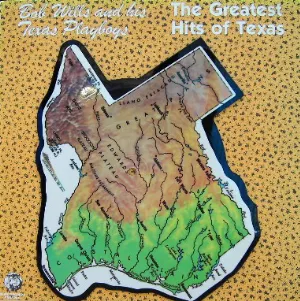 Pochette de The Greatest Hits of Texas de Bob Wills and His Texas Playboys