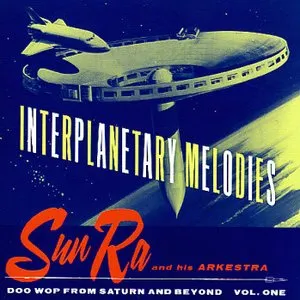 Pochette de Interplanetary Melodies de The Sun Ra Arkestra
