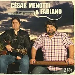 Pochette de Memórias Anos 80 & 90 de César Menotti & Fabiano