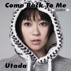 Pochette de Come Back To Me (Remixes) de Hikaru Utada