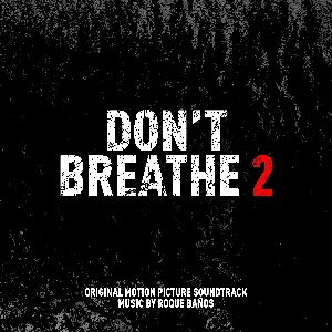 Pochette de Don’t Breathe 2: Original Motion Picture Soundtrack de Roque Baños