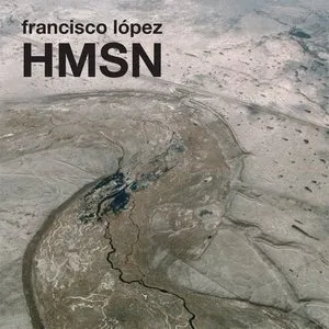 Pochette de HMSN de Francisco López
