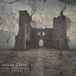 Pochette de Darkened Obscurities (Live at Magasin 4) de raison d’être