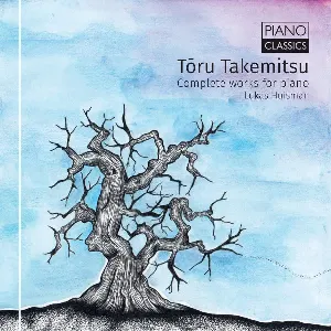 Pochette de Complete Works For Piano de Tōru Takemitsu