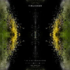 Pochette de This Is Not Our Universe (The Remixes) de Tinlicker