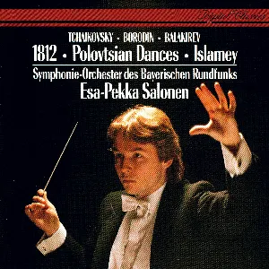 Pochette 1812 Overture / Borodin: Polovtsian Dances / Balakirev: Islamey