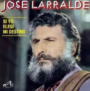 Pochette de Si yo elegí mi destino de José Larralde