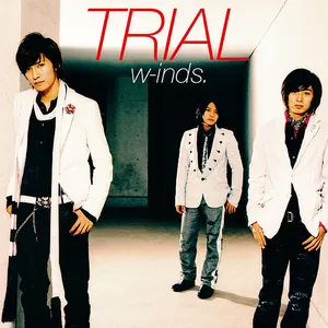 Pochette de TRIAL de w-inds.