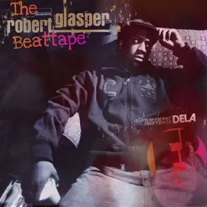 Pochette de The Robert Glasper Beat Tape de Dela
