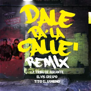 Pochette Dale pa’ la calle (remix)
