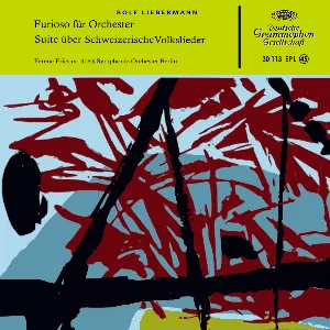 Pochette de Furioso für Orchestrer / Suite über Schweizerische Volkslieder de Ferenc Fricsay - Deutsches Symphonie‐Orchester Berlin