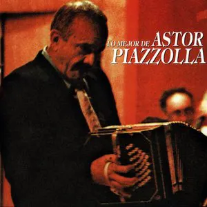 Pochette Lo mejor de Astor Piazzolla