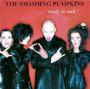 Pochette de Ready To Rock ! de The Smashing Pumpkins