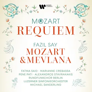 Pochette de Mozart: Requiem / Say: Mozart & Mevlana de Fazıl Say - Luzerner Sinfonieorchester - Michael Sanderling - Wolfgang Amadeus Mozart - Rundfunkchor Berlin