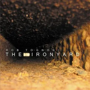 Pochette de The Ironyard de Rob Tognoni