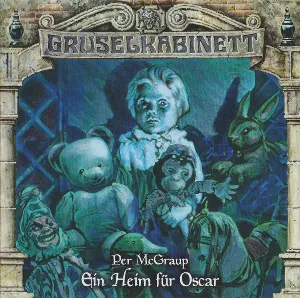 Pochette de Gruselkabinett 169: Ein Heim für Oscar de Marc Gruppe