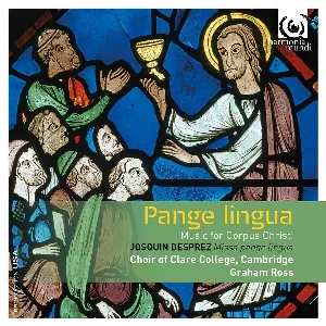 Pochette de Pange Lingua - Music for Corpus Christi de Choir of Clare College, Cambridge - Graham Ross