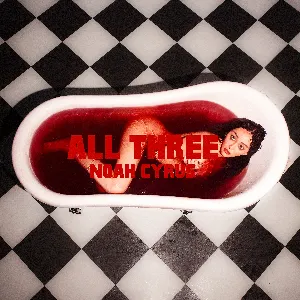 Pochette de All Three de Noah Cyrus