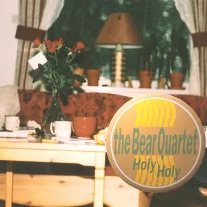 Pochette de Holy Holy de The Bear Quartet