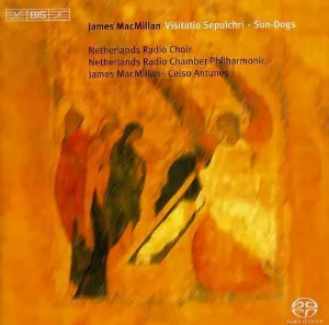 Pochette de Visitatio Sepulchri / Sun-Dogs de Groot Omroepkoor - Sir James MacMillan