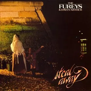 Pochette de Steal Away de The Fureys