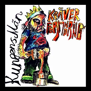 Pochette de Februari: Kungens Män kräver förändring de Kungens Män