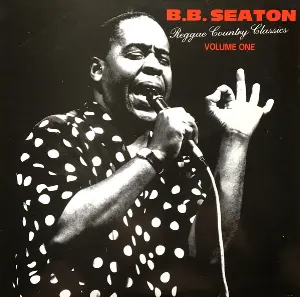 Pochette de Reggae Country Classics - Volume One de B.B. Seaton