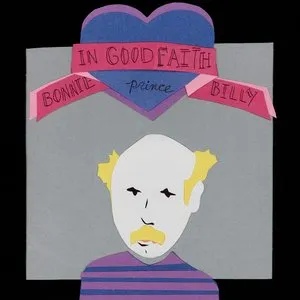 Pochette de In Good Faith de Bonnie “Prince” Billy