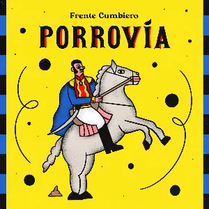 Pochette de Porrovía de Frente Cumbiero