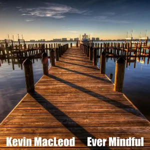 Pochette de Ever Mindful de Kevin MacLeod