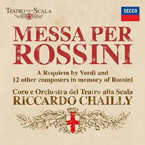 Pochette de Messa per Rossini de Riccardo Chailly - Orchestra del Teatro alla Scala di Milano - Coro del Teatro alla Scala di Milano