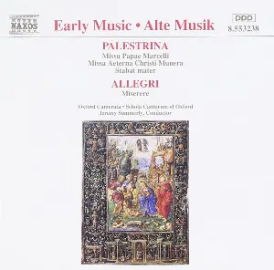 Pochette de Palestrina: Missa Papae Marcelli, Missa Aeterna Christi Munera / Allegri: Miserere de Jeremy Summerly - Giovanni Pierluigi da Palestrina - Oxford Camerata - Gregorio Allegri - Schola Cantorum of Oxford
