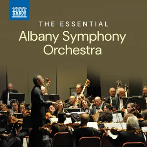 Pochette de The Essential Albany Symphony Orchestra de Albany Symphony Orchestra