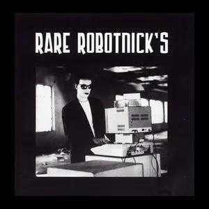 Pochette de Rare Robotnick's de Alexander Robotnick